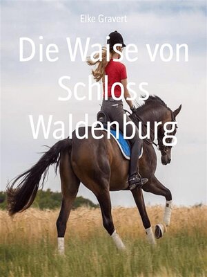 cover image of Die Waise von Schloss Waldenburg